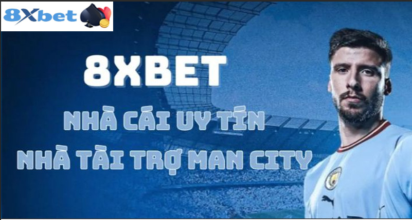 Thỏa thuận tài trợ giữa 8XBET và Man City