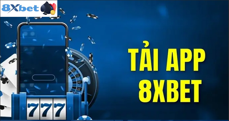 Giới thiệu về Tải app 8XBET