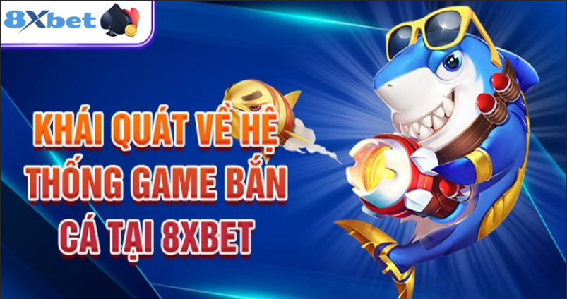 Chiến lược chơi Bắn Cá 8XBET hiệu quả