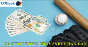 Chiến lược cá cược bóng chày 8XBET hiệu quả bạn cần thử