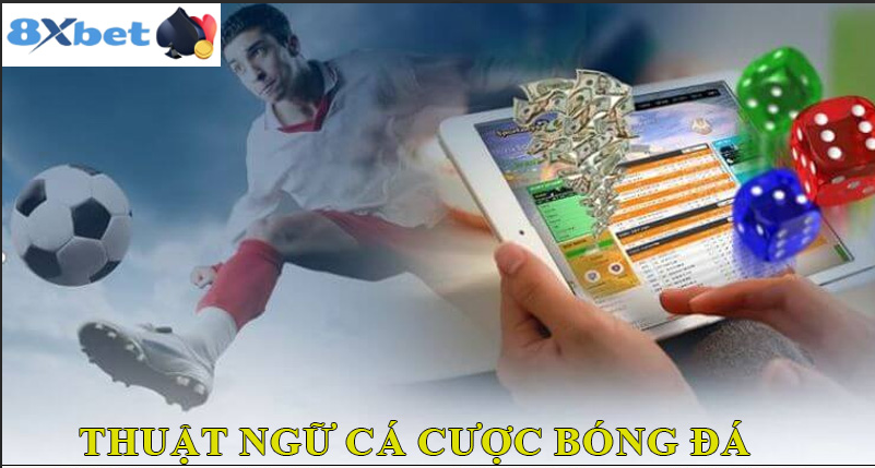 Các thuật ngữ khác trong cá cược bóng đá